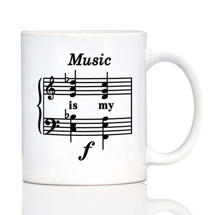 Music Is My Forte Coffee Mug - Funny Musician Gifts and Musical Accessories