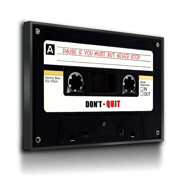 Retro Cassette Tape Motivational Wall Art featuring a cassette with 'Pause if you must, but never stop.' and 'Don't Quit' inspirational message
