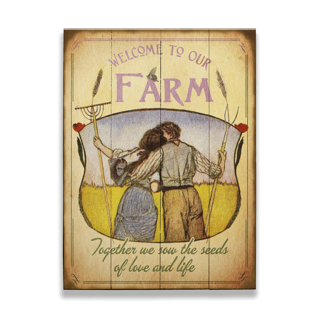 Vintage-style sign with a couple on a farm, featuring text 'Welcome to our Farm' and 'Together we sow the seeds of love and life'.